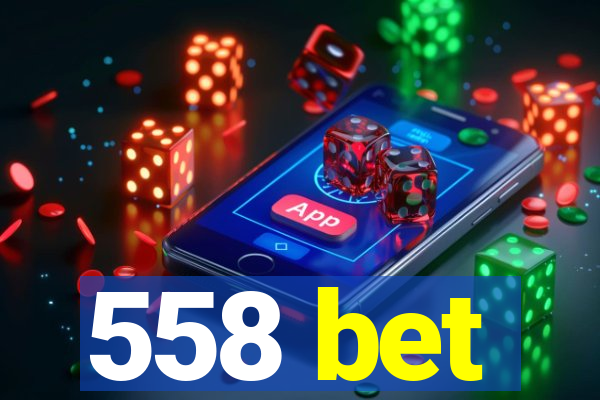 558 bet